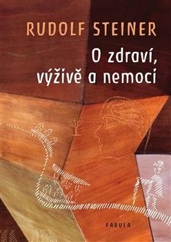 O zdraví, výživě a nemoci