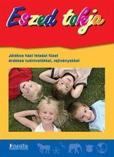 Eszed tokja - Játékos házi feladat füzet érdekes tudnivalókkal, rejtvényekkel