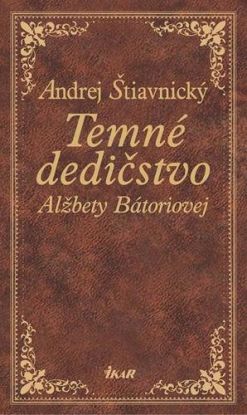 Temné dedičstvo Alžbety Bátoriovej