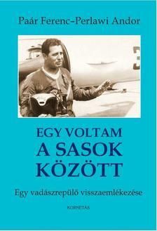 Egy voltam a Sasok között