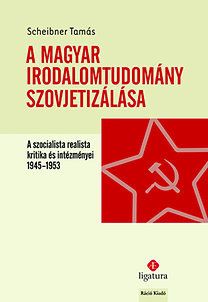 A magyar irodalomtudomány szovjetizálása