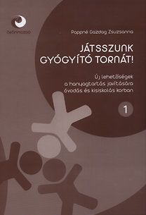 Játsszunk gyógyító tornát! 1.