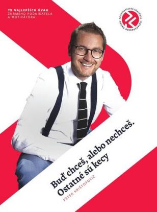 Buď chceš, alebo nechceš. Ostatné sú kecy + CD + DVD