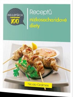 100 nejlepších receptů nízkosacharidové diety
