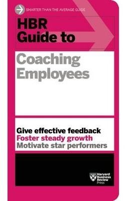 HBR Guide to Coaching Employees
