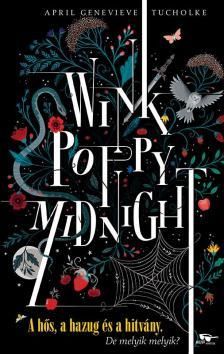 Wink, Poppy, Midnight
