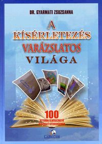 A kísérletezés varázslatos világa