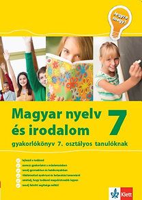 Jegyre megy! - Magyar nyelv és irodalom gyakorlókönyv 7. osztályos tanulóknak