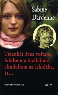 Tizenkét éves voltam, felültem a biciklimre, elindultam az iskolába és
