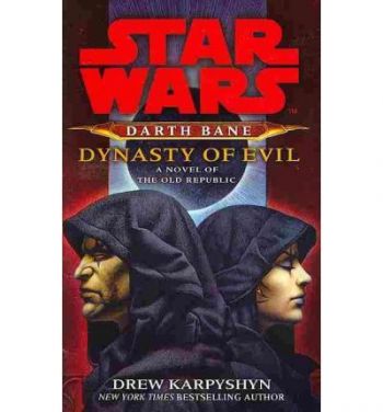 Star Wars - Darth Bane - Dynasty of Evil