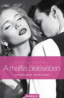 A maffia ölelésében (Maffia-trilógia 2.)