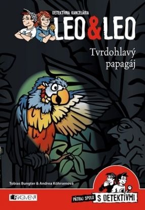 Detektívna kancelária Leo & Leo – Tvrdohlavý papagáj