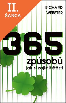 Lacná kniha 365 způsobů, jak si zajistit štěstí