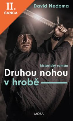 Lacná kniha Druhou nohou v hrobě