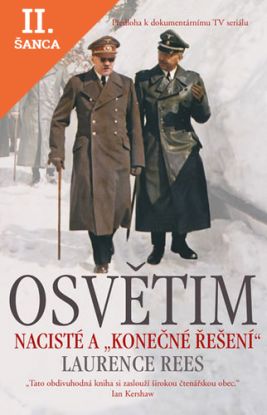 Lacná kniha Osvětim - Nacisté a konečné řešení - 3.vydání