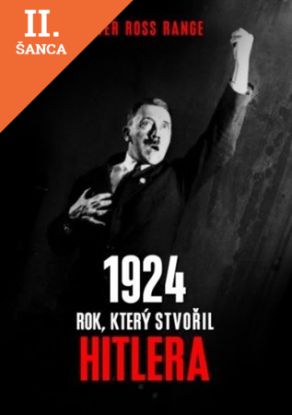 Lacná kniha 1924 - Rok, který stvořil Hitlera