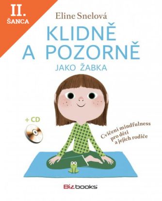 Lacná kniha Klidně a pozorně jako žabka