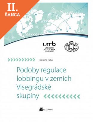 Lacná kniha Podoby regulace lobbingu v zemích Visegrádské skupiny