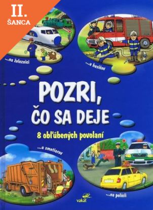 Lacná kniha Pozri, čo sa deje - 8 obľúbených povolaní