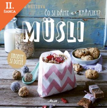 Lacná kniha Čo si dáme na raňajky? Müsli