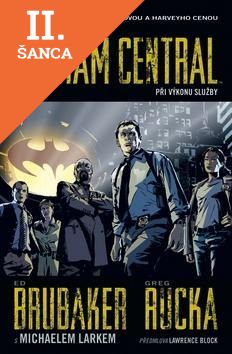 Lacná kniha Gotham Central 1 - Při výkonu služby