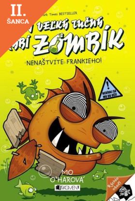 Lacná kniha Môj veľký tučný RYBÍ ZOMBÍK – Nenaštvite Frankieho!