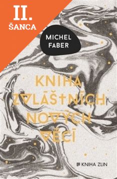 Lacná kniha Kniha zvláštních nových věcí