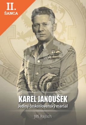 Lacná kniha Karel Janoušek - Jediný československý maršál