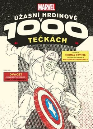 Marvel - Úžasní hrdinové v 1000 tečkách