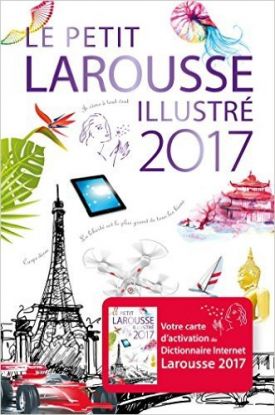 Le Petit Larousse Illustre 2017