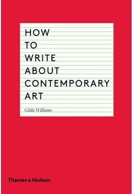 How to Write about Contemporary Art