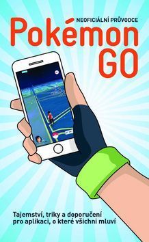 Pokémon Go - Neoficiální průvodce CZ