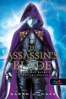 The Assassin's Blade - Az orgyilkos pengéje és más történetek