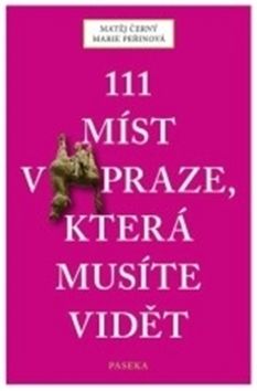 111 míst v Praze, které musíte vidět