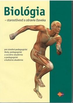 Biológia Starostlivosť o zdravie človeka