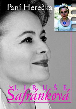Paní herečka Libuše Šafránková