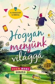 Hogyan menjünk világgá