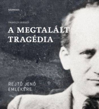 A megtalált tragédia