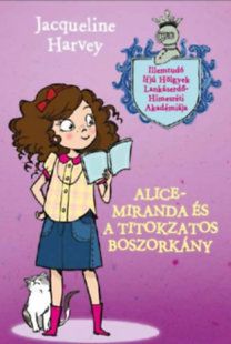 Alice-Miranda és a titokzatos boszorkány