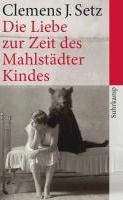 Die Liebe zur Zeit des Mahlstädter Kindes