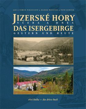 Jizerské hory včera a dnes