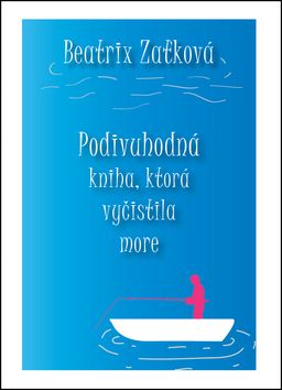 Podivuhodná kniha, ktorá vyčistila more