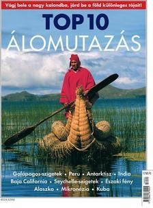 TOP 10 Álomutazás - Galápagos-szigetek, Peru, Antarktisz, India, Baja, California, Seychelle-szigetek