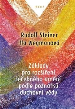Základy pro rozšíření léčebného umění podle poznatků duchovní vědy
