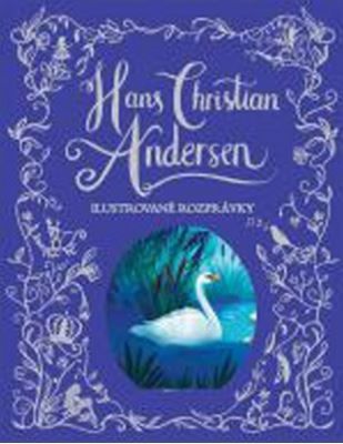 Hans Christian Andersen Ilustrované rozprávky