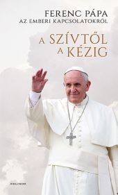 A szívtől a kézig