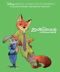 Disney klasszikusok - Zootropolis - Állati nagy balhé