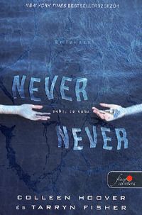 Never Never - Soha, de soha