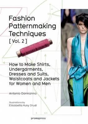 Fashion Patternmaking Techniques Vol. 2