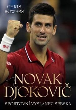Novak Djokovič - Sportovní vyslanec Srbska